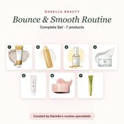 Bounce & Smooth Routine – Complete Set with 7 products, Danella Beauty