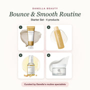 Bounce & Smooth Routine – Starter Set with 4 products, Danella Beauty